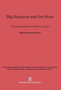 Enlarge image Cover: Big Business and the State - Harvard University Press