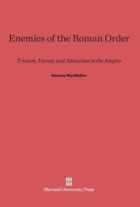 Enlarge image Cover: Enemies of the Roman Order - Harvard University Press