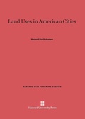 Cover: Land Uses in American Cities - Harvard University Press