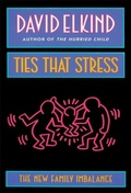 Cover: Ties That Stress - Harvard University Press