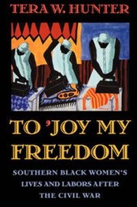 Abbildung von: To 'Joy My Freedom - Harvard University Press