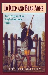Abbildung von: To Keep and Bear Arms - Harvard University Press