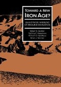 Cover: Toward a New Iron Age? - Harvard University Press
