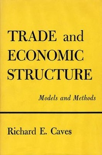 Enlarge image Cover: Trade and Economic Structure - Harvard University Press