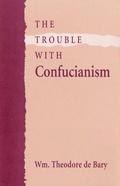 Cover: The Trouble with Confucianism - Harvard University Press