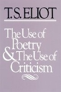 Cover: The Use of Poetry and the Use of Criticism - Harvard University Press