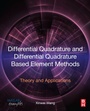 Cover: Differential Quadrature and Differential Quadrature Based Element Methods: Theory and Applications - Elsevier