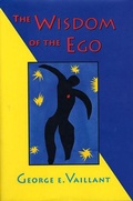 Cover: The Wisdom of the Ego - Harvard University Press