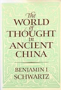 Cover: The World of Thought in Ancient China - The Belknap Press