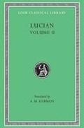 Cover: Lucian, Volume II - Harvard University Press