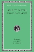 Cover: Select Papyri, Volume II: Public Documents - Harvard University Press