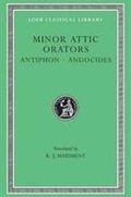 Cover: Minor Attic Orators, Volume I: Antiphon. Andocides - Harvard University Press