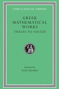 Cover: Greek Mathematical Works, Volume I - LOEB