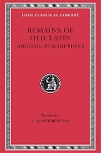 Enlarge image Cover: Remains of Old Latin, Volume IV: Archaic Inscriptions - Harvard University Press