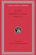 Cover: History of Rome, Volume VII - LOEB