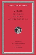 Cover: Eclogues. Georgics. Aeneid, Books 1-6 - LOEB