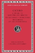 Cover: Letters to Quintus and Brutus. Letter Fragments. Letter to Octavian. Invectives. Handbook of Electioneering - LOEB