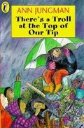 Cover: There's a Troll at the Top of Our Tip - Puffin Books