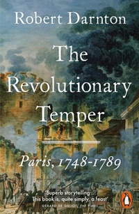 Enlarge image Cover: The Revolutionary Temper - Penguin Books Ltd