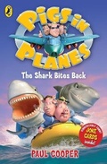 Cover: Pigs in Planes: The Shark Bites Back - Puffin
