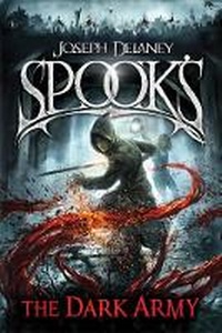Enlarge image Cover: Spook's: The Dark Army - The Bodley Head Ltd