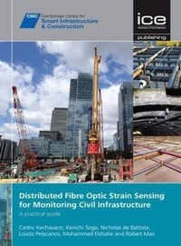 Enlarge image Cover: Distributed Fibre Optic Strain Sensing For Monitoring Civil Infrastructure - ICE Publishing