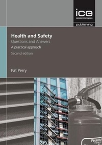 Enlarge image Cover: Health and Safety: Questions and Answers, 2nd edition - ICE Publishing