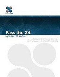 Enlarge image Cover: Pass the 24 - Examzone Publishing, Inc.