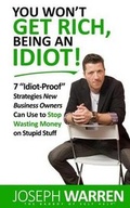 Cover: You Won't Get RICH Being An Idiot - Badboy Publishing