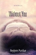 Cover: Without You - Reylynn Purdue