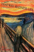 Cover: That Way Madness Lies - Managansett Press