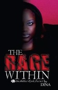 Cover: The Rage Within - Ink Trails Publishing Inc