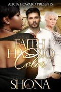 Cover: Faith Has No Color - Alicia Howard Presents