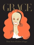 Cover: Grace: Thirty Years of Fashion at Vogue - Phaidon Press Ltd