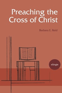 Abbildung von: Preaching the Cross of Christ - LITURGICAL PRESS