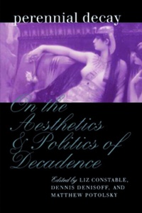 Enlarge image Cover: Perennial Decay - University of Pennsylvania Press