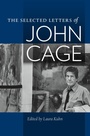 Cover: The Selected Letters of John Cage - Wesleyan University Press