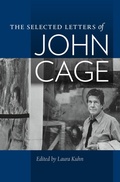 Cover: The Selected Letters of John Cage - Wesleyan University Press