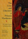Cover: The Lives and Liberation of Princess Mandarava - Wisdom Publications