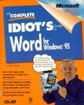 Cover: The Complete Idiot's Guide to Word for Windows 95 - Que