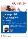 Cover: CompTIA Network+ N10-006 Pearson uCertify Course and Labs - Pearson It Certification