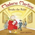 Cover: Madame Martine Breaks The Rules - Albert Whitman & Company