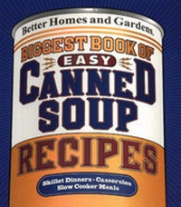 Abbildung von: Biggest Book of Quick Canned Soup Recipes - Meredith Books