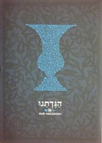 Enlarge image Cover: Our Haggadah - Movement for Reform Judaism