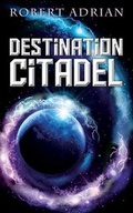 Cover: Destination Citadel - Cambrian Park