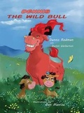 Cover: Dennis the Wild Bull - Neighborhood Publishers