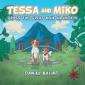 Cover: Tessa and Miko Cross the Great Blue Mountain - NagAdamBooks