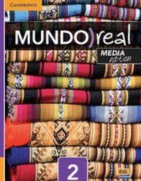 Abbildung von: Mundo Real Media Edition Level 2 Student's Book plus 1-year ELEteca Access - Cambridge University Press