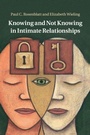 Cover: Knowing and Not Knowing in Intimate Relationships - Cambridge University Press
