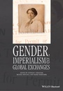 Cover: Gender, Imperialism and Global Exchanges - Wiley-Blackwell